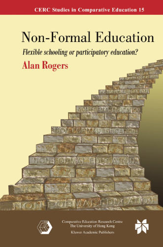 Non-Formal Education: Flexible Schooling or Participatory Education?