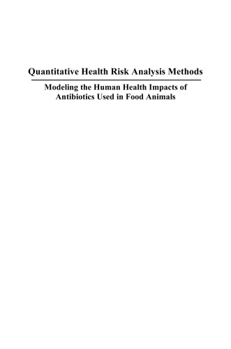 Quantitative Health Risk Analysis Methods: Modeling the Human Health Impacts of Antibiotics Used in Food Animals