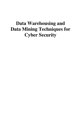 Data Warehousing and Data Mining Techniques for Cyber Security