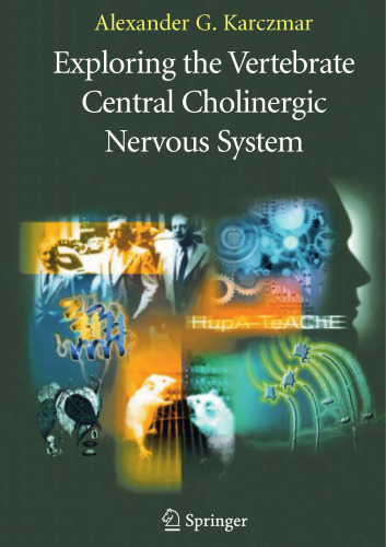 Exploring the Vertebrate Central Cholinergic Nervous System