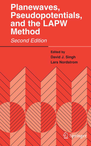 Planewaves, Pseudopotentials, and the LAPW Method, Second Edition