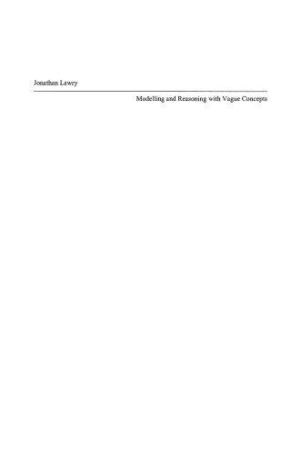 Modelling and Reasoning with Vague Concepts