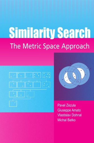 Similarity Search The Metric Space Approach