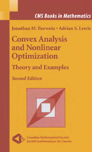 Convex analysis and nonlinear optimization: Theory and examples