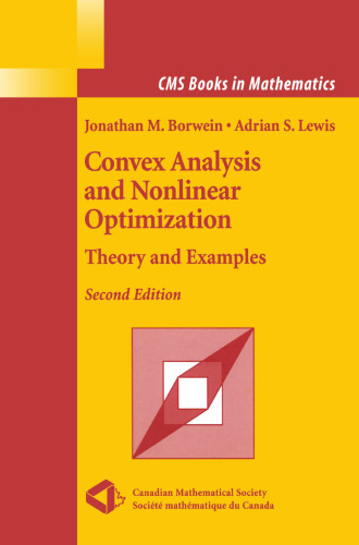 Convex Analysis and Nonlinear Optimization: Theoryand Examples