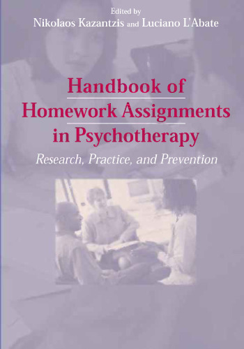 Handbook of Homework Assignments in Psychotherapy: Research, Practice, and Prevention