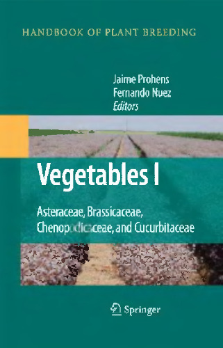 Vegetables I: Asteraceae, Brassicaceae, Chenopodicaceae, and Cucurbitaceae