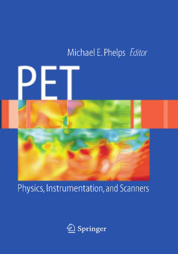 PET: Physics, Instrumentation, and Scanners