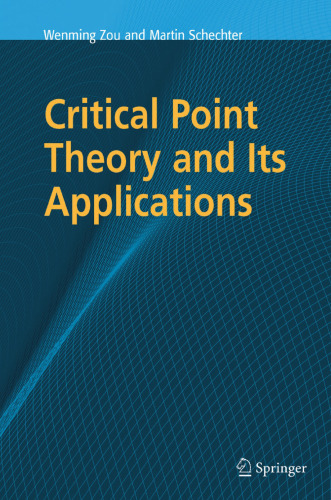 Critical Point Theory and Its Applications