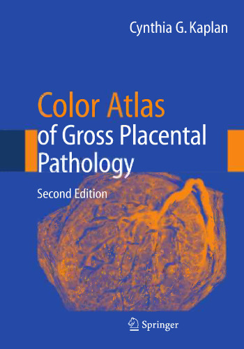 Color Atlas of Gross Placental Pathology