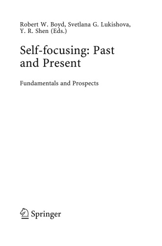 Self-focusing: Past and Present: Fundamentals and Prospects
