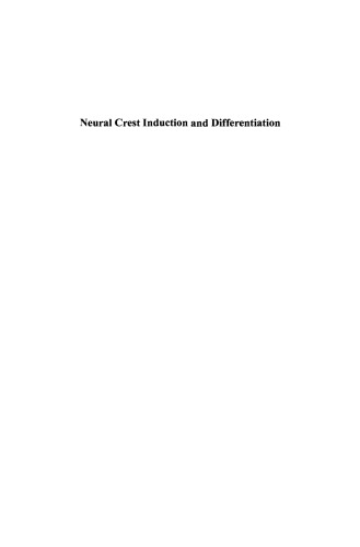 Neural Crest Induction and Differentiation