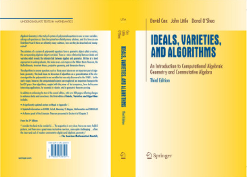 Ideals, varieties, and algorithms: an introduction to computational algebraic geometry and commutative algebra