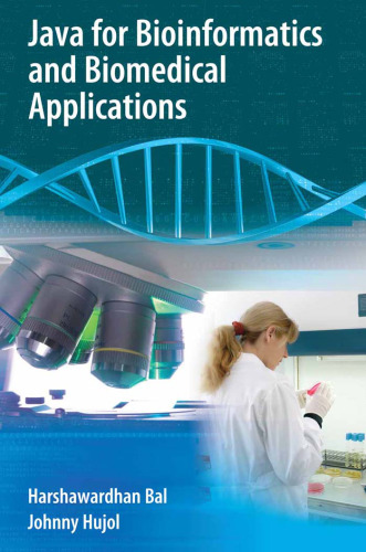 Java for Bioinformatics and Biomedical Applications