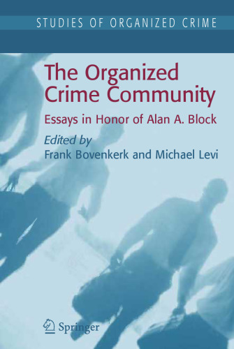 The Organized Crime Community: Essays in Honor of Alan A. Block
