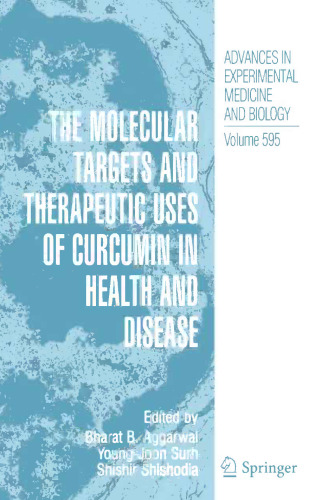 The Molecular Targets and Therapeutic Uses of Curcumin in Health and Disease