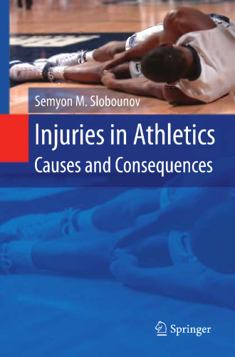 Injuries in Athletics: Causes and Consequences
