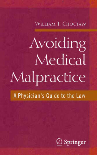 Avoiding Medical Malpractice: A Physician's Guide to the Law