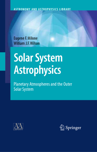 Solar System Astrophysics: Planetary Atmospheres and the Outer Solar System