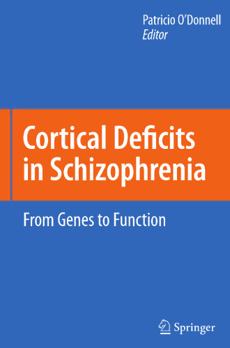 Cortical Deficits In Schizophrenia: From Genes to Function