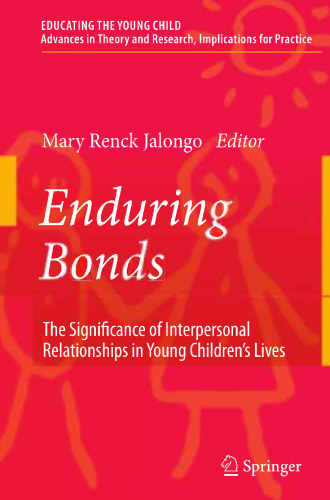 Enduring Bonds: The Significance of Interpersonal Relationships in Young Children’s Lives