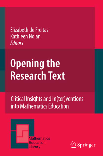 Opening the Research Text: Critical Insights and In(ter)ventions into Mathematics Education