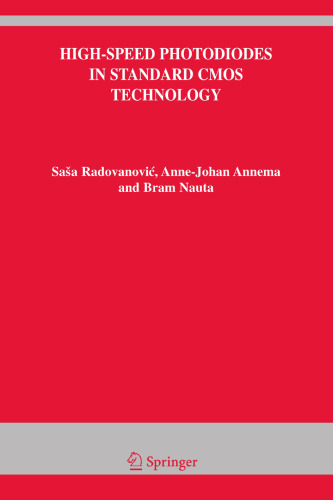 High-Speed Photodiodes in Standard CMOS Technology (The Springer International Series in Engineering and Computer Science, 869)