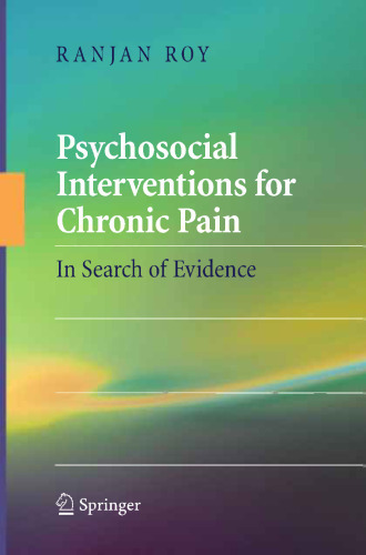 Psychosocial Interventions for Chronic Pain: In Search of Evidence