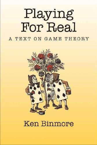 Playing For Real - A Text On Game Theory