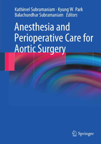 Anesthesia and Perioperative Care for Aortic Surgery