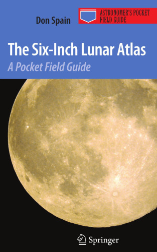 The Six-Inch Lunar Atlas: A Pocket Field Guide