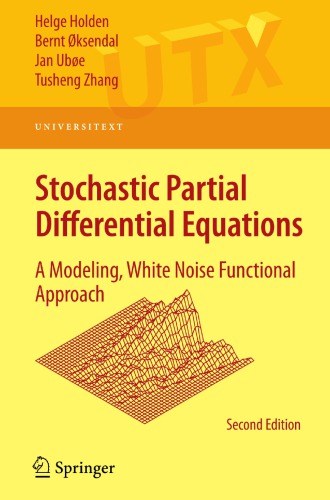 Stochastic Partial Differential Equations: A Modeling, White Noise Functional Approach
