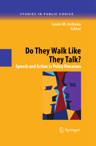 Do They Walk Like They Talk?: Speech and Action in Policy Processes