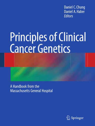 Principles of Clinical Cancer Genetics: A Handbook from the Massachusetts General Hospital