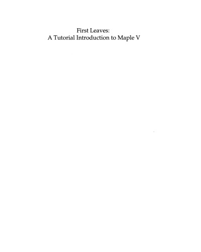 First Leaves: A Tutorial Introduction to Maple V