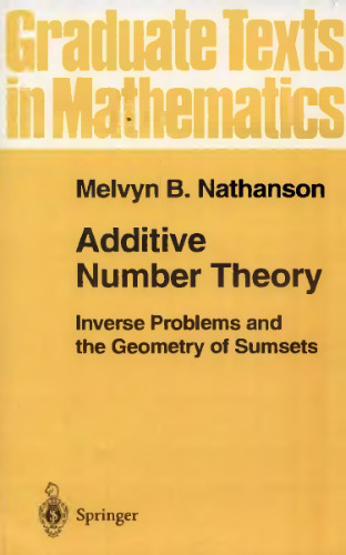 Additive number theory: Inverse problems and the geometry of sumsets