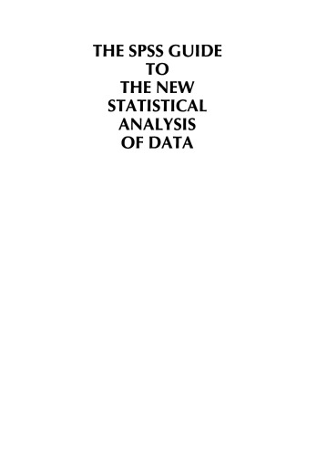 The SPSS Guide to the New Statistical Analysis of Data