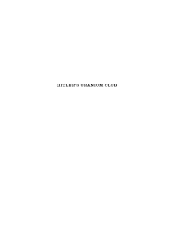 Hitler’s Uranium Club: The Secret Recordings at Farm Hall