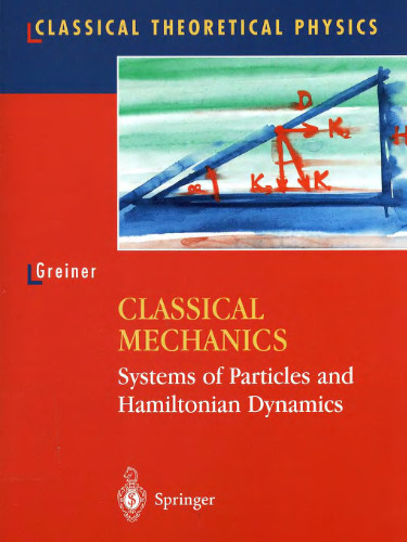 Classical mechanics: systems of particles and Hamiltonian dynamics