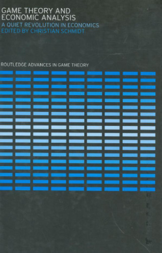 Game Theory and Economic Analysis: A Quiet Revolution in Economics