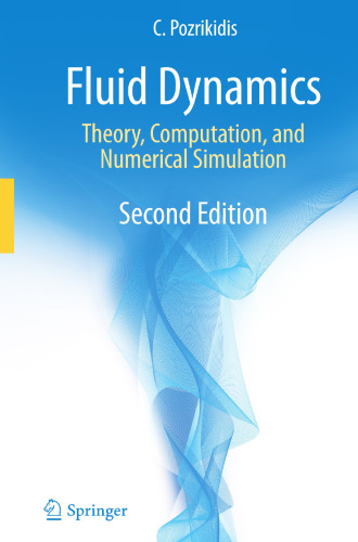 Fluid Dynamics: Theory, Computation, and Numerical Simulation