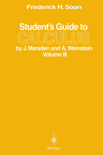 Student’s Guide to Calculus by J. Marsden and A. Weinstein: Volume III