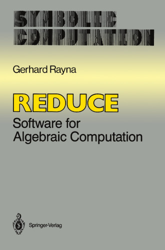 Reduce: Software for Algebraic Computation
