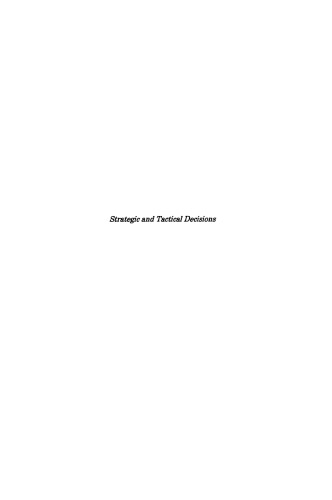 Strategic and Tactical Decisions