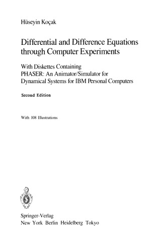 Differential and Difference Equations through Computer Experiments: With Diskettes Containing PHASER: An Animator/Simulator for Dynamical Systems for IBM Personal Computers