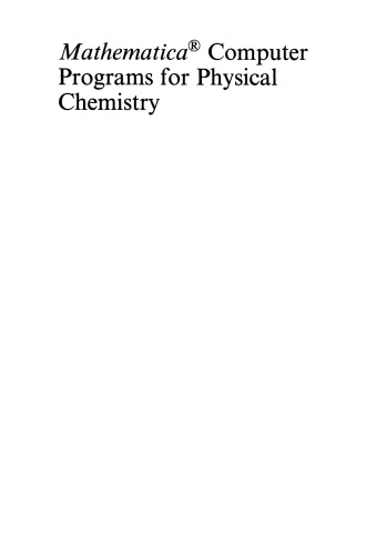 Mathermatica® Computer Programs for Physical Chemistry