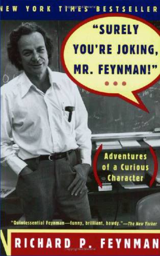 Surely you´re joking, mr feynman