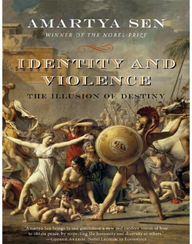 Identity and violence : the illusion of destiny