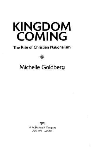 Kingdom Coming: The Rise of Christian Nationalism