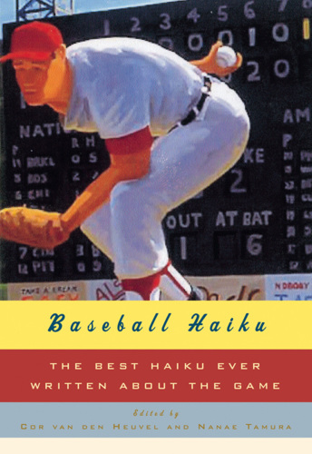 Baseball haiku: American and Japanese haiku and senryu on baseball